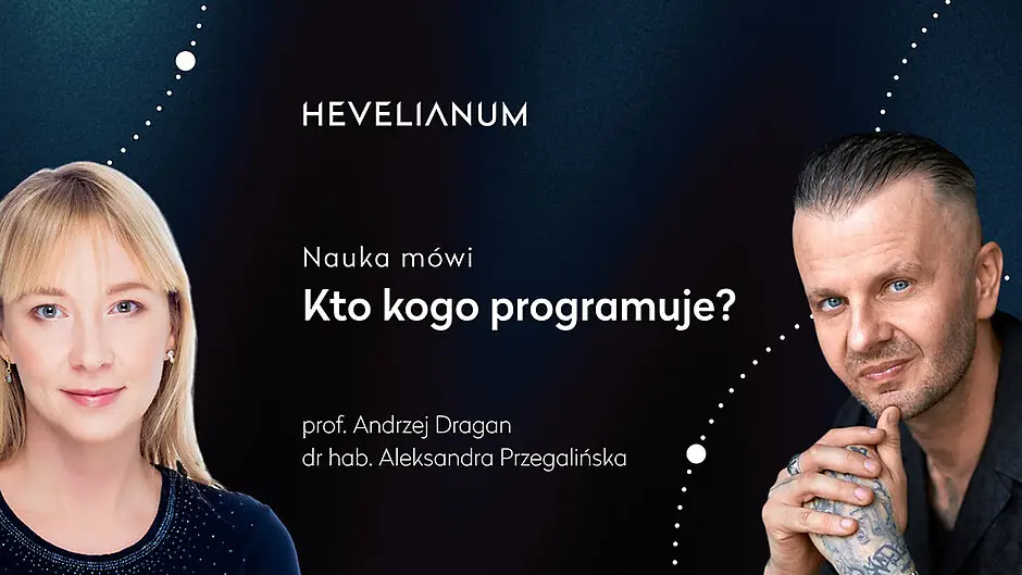 Prof. Aleksandra Przegalińska i prof. Andrzej Dragan w Hevelianum o wpływie sztucznej inteligencji